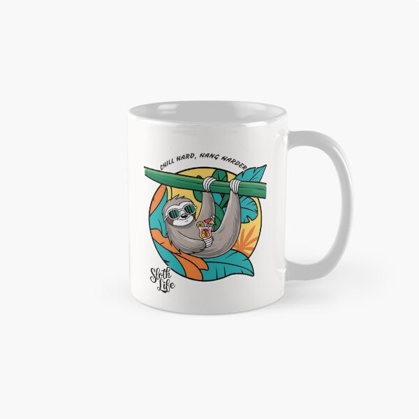 Item preview, Sloth Life: Chill Hard, Hang Harder designed and sold by exclusivebucket.