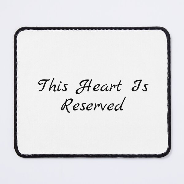 Item preview, This Heart Is Reserved designed and sold by Ninjacatoff.
