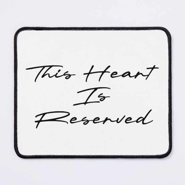 Item preview, This Heart Is Reserved designed and sold by Ninjacatoff.