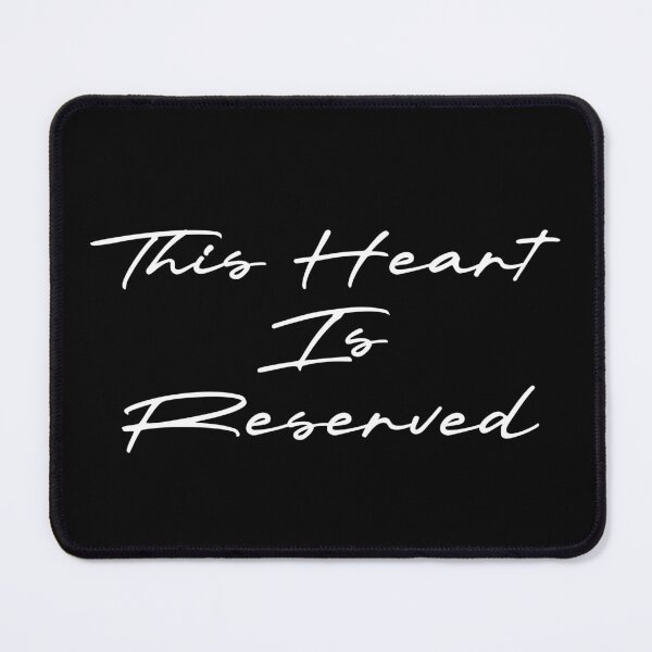Item preview, This Heart Is Reserved designed and sold by Ninjacatoff.
