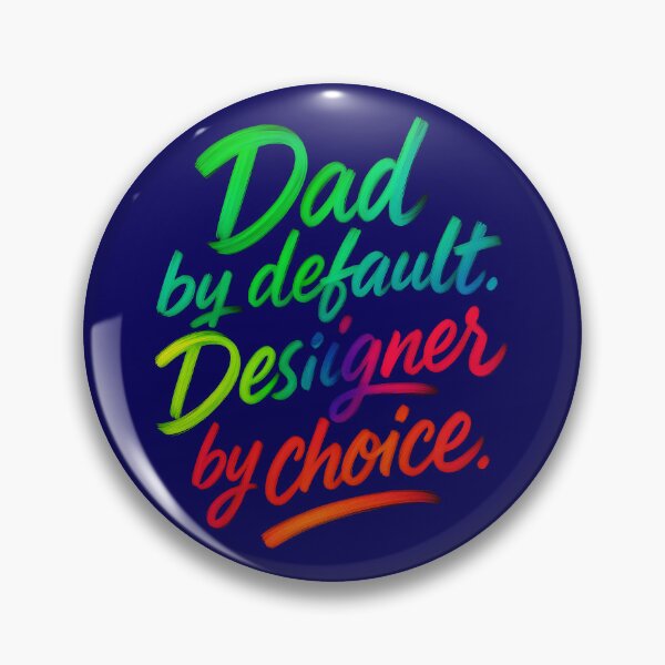 Item preview, Dad by Default, Designer by Choice – Artistic Hand-Lettered Designer Dad Gift designed and sold by Sepinik.