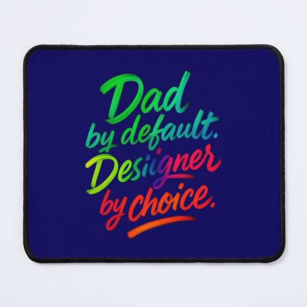 Item preview, Dad by Default, Designer by Choice – Artistic Hand-Lettered Designer Dad Gift designed and sold by Sepinik.