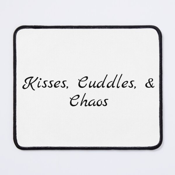 Item preview, Kisses, Cuddles, & Chaos designed and sold by Ninjacatoff.