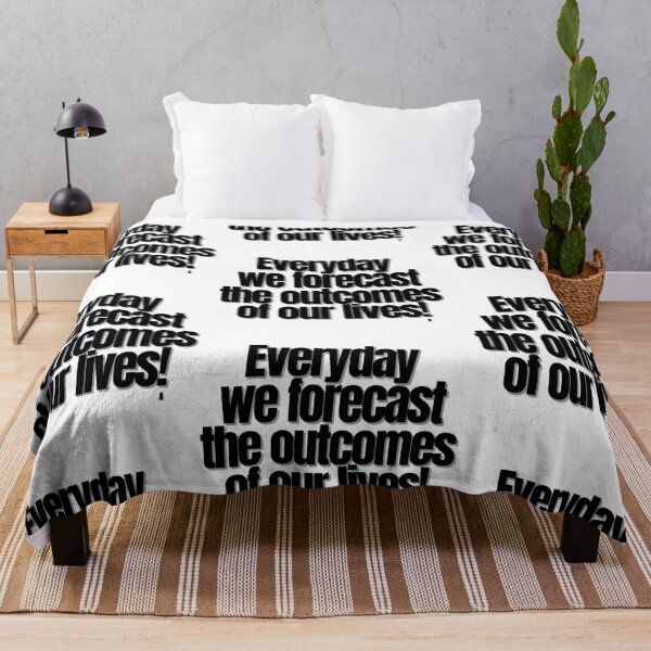 Item preview, Everyday we forecast the outcomes of our lives! designed and sold by Finds.