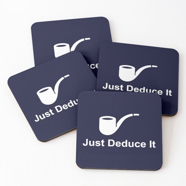 Item preview, Just Deduce It designed and sold by Fanverse Merchandise.