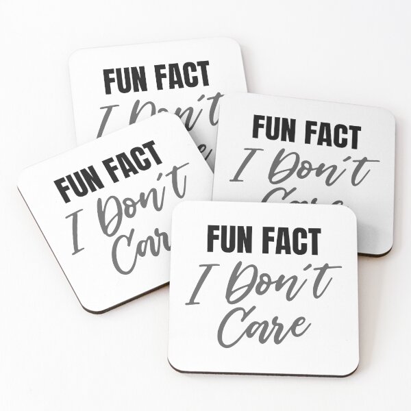 Item preview, Fun Fact I don't care designed and sold by PaulSDesign.