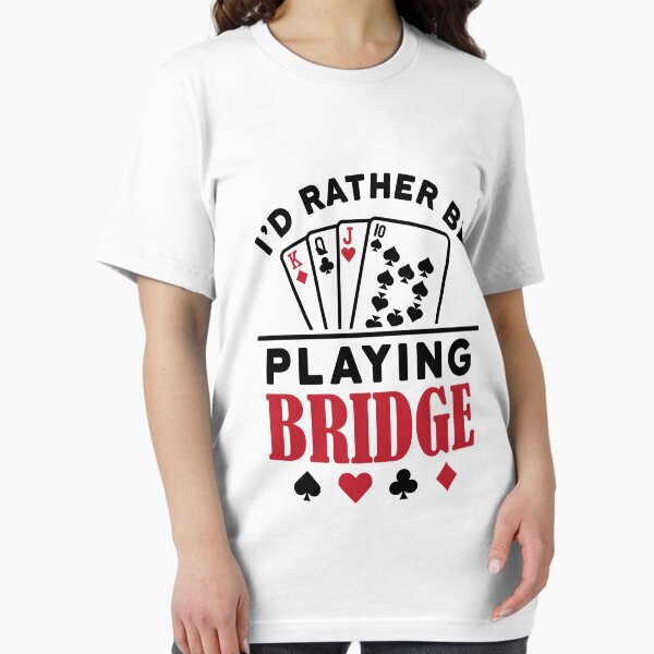 Item preview, I'd Rather Be Playing Bridge designed and sold by jaygo.