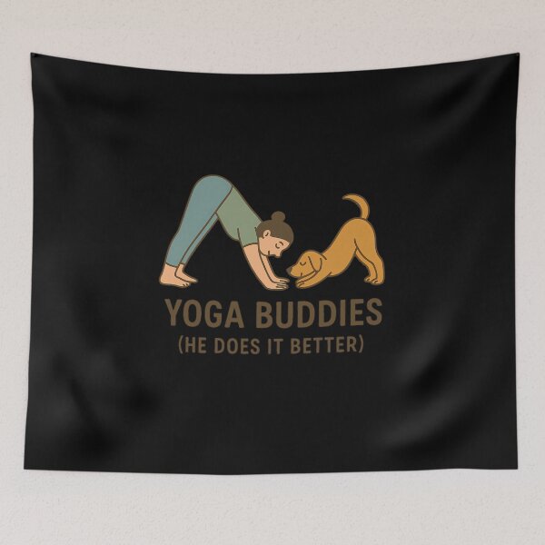 Item preview,  Yoga Buddies – Funny Dog and Owner Pose Quote (He Does It Better) designed and sold by Jason123za.