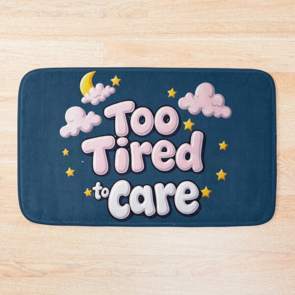 Item preview, Too Tired To Care – Funny Relatable Minimal Design designed and sold by GracefulPODshop.