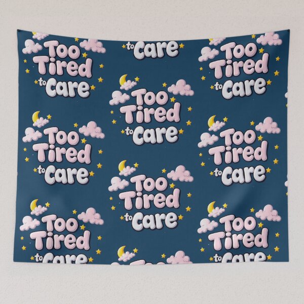Item preview, Too Tired To Care – Funny Relatable Minimal Design designed and sold by GracefulPODshop.