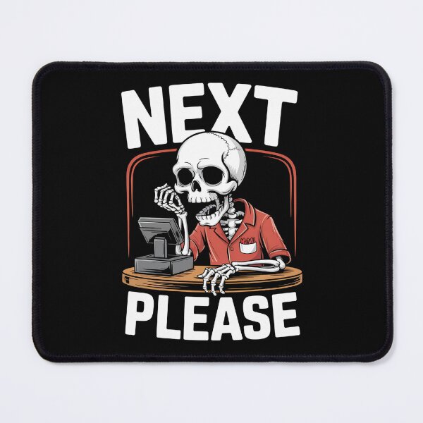 Item preview, Next Please Skeleton Cashier Dark Humor designed and sold by Taans-Creation.