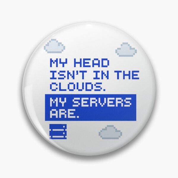 Item preview, My Head Isn’t in the Clouds, My Servers Are – Funny Cloud Architect Gift Design designed and sold by WorkBuddyGifts.