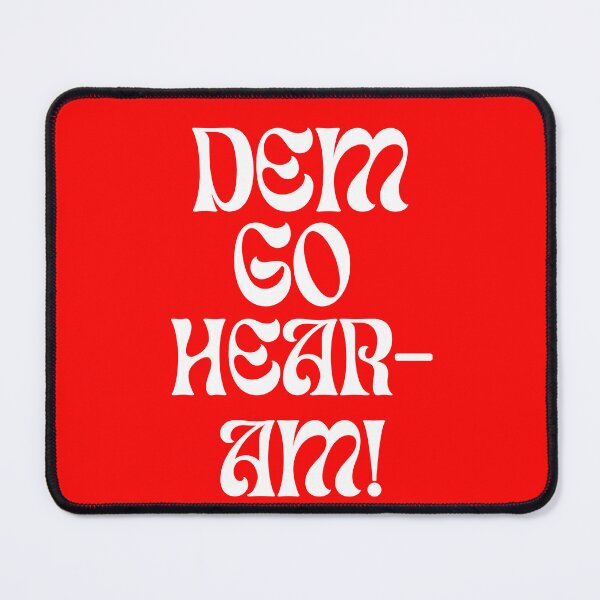 Item preview, Dem go hear-am designed and sold by NaijaSlangTshirt.
