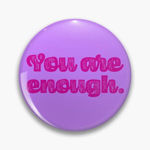 Item preview, You Are Enough - Fuchsia designed and sold by sillyjess.