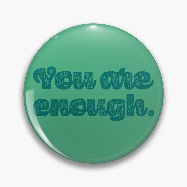 Item preview, You Are Enough - Peacock designed and sold by sillyjess.