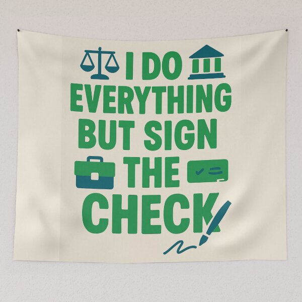 Item preview, I Do Everything but Sign the Check – Funny Paralegal Gift Design designed and sold by WorkBuddyGifts.