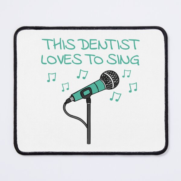 Item preview, This Dentist Loves To Sing, Singing Singer Musician designed and sold by doodlerob.