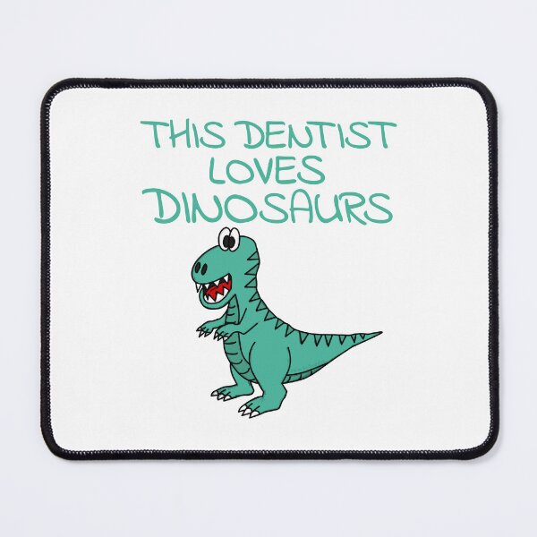 Item preview, This Dentist Loves Dinosaurs, T-Rex Dinosaur designed and sold by doodlerob.