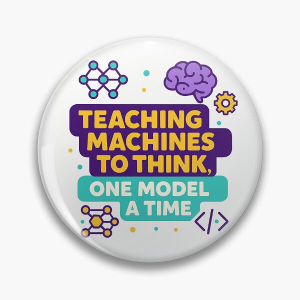 Item preview, Teaching Machines to Think, One Model at a Time – Funny Machine Learning Engineer Gift Design designed and sold by WorkBuddyGifts.