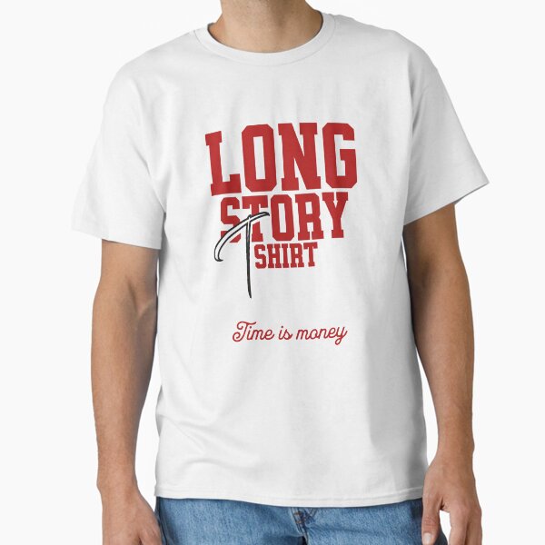 Item preview, long story t-shirt designed and sold by DesignSmartee.
