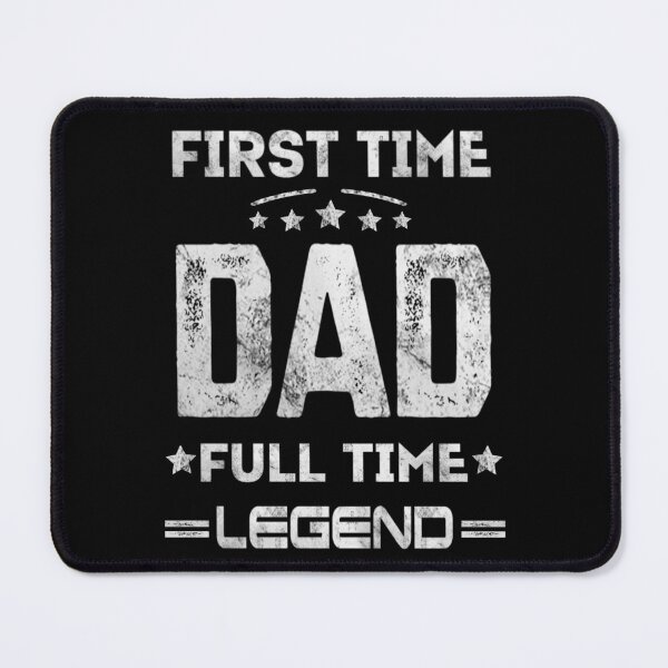 Item preview, Proud New Dad Full Time Legend Father Humor First Time Dad designed and sold by Creat-Des.