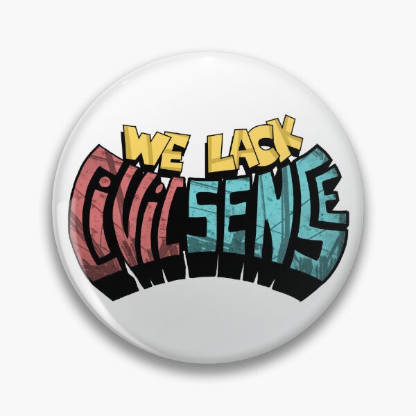 Item preview, We Lack Civic Sense designed and sold by IamVNM.