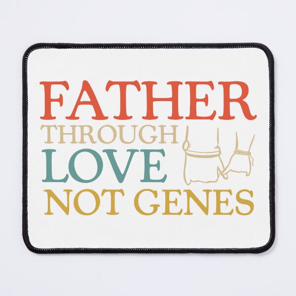 Item preview, Father Through Love Not Genes – Adoptive Stepdad Gift designed and sold by Breisey.