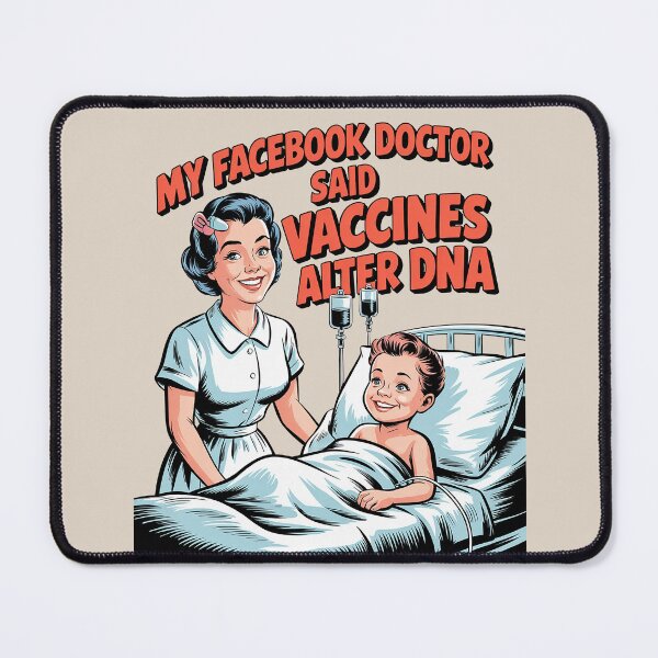 Item preview, My Facebook Doctor Said Vaccines Alter DNA | Satirical Protest Design designed and sold by 3MillsDesign.