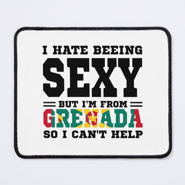 Item preview, I hate beeing Sexy but I'm form Grenada so I can't help designed and sold by BYNDART.