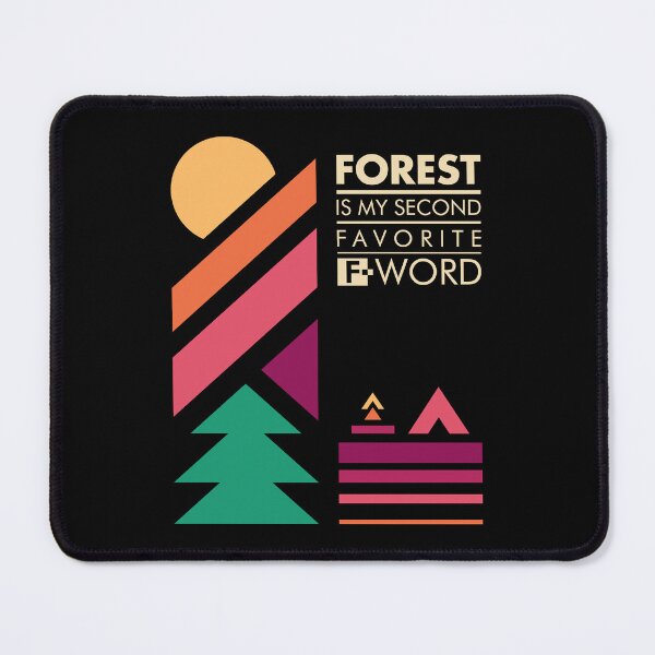 Item preview, Forest Is My Second Favorite F-Word designed and sold by sachpica.