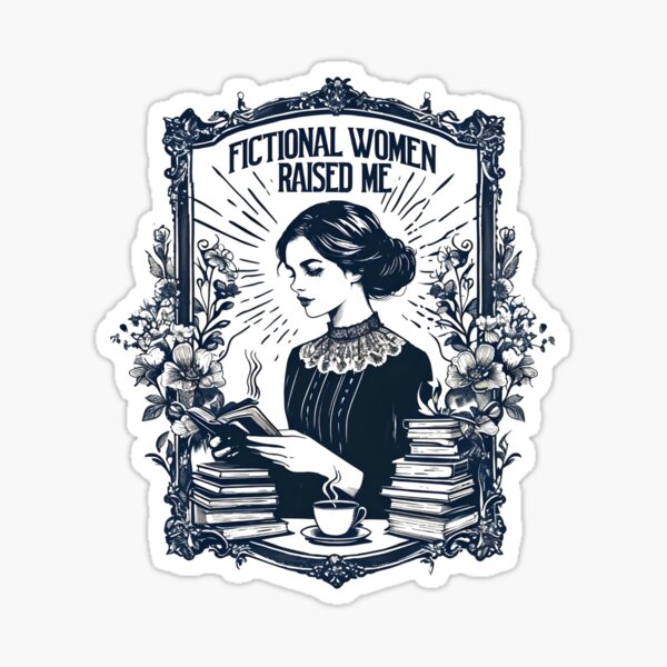 Item preview, Fictional Women Raised me designed and sold by TheDopamineShot.