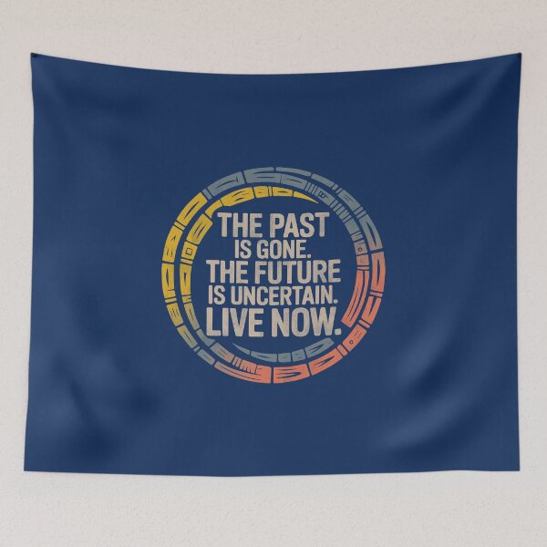 Item preview, The past is gone. The future is uncertain. Live now designed and sold by La Maga.