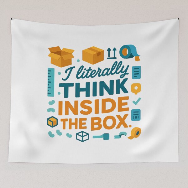 Item preview, I Literally Think Inside the Box – Funny Packaging Engineer Gift Design designed and sold by WorkBuddyGifts.