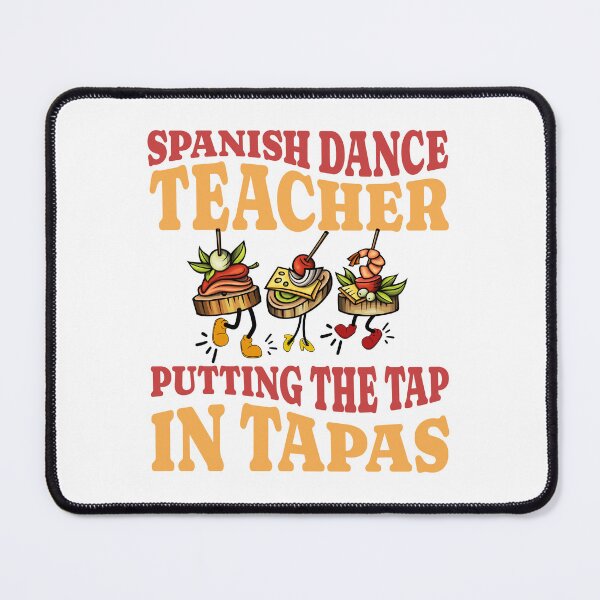 Item preview, Spanish dance teacher putting the tap in tapas designed and sold by BritishDelights.
