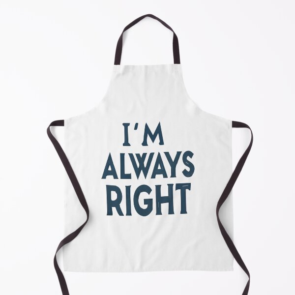 Item preview, I'm Always Right designed and sold by Ashraf23.