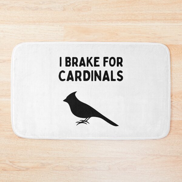 Item preview, Funny Bird Watching (I Brake For Cardinals) / Gift for Bird Lovers, Gift for Birdwatchers & Ornithologist - Black designed and sold by SabbaticalSteve.