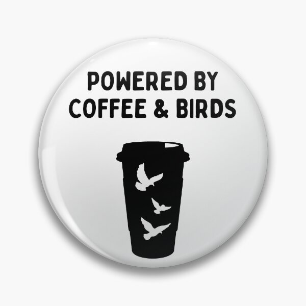 Item preview, Funny Bird Watching (Powered by Coffee & Birds)  / Gift for Bird Lovers, Gift for Birdwatchers & Ornithologist - Black designed and sold by SabbaticalSteve.