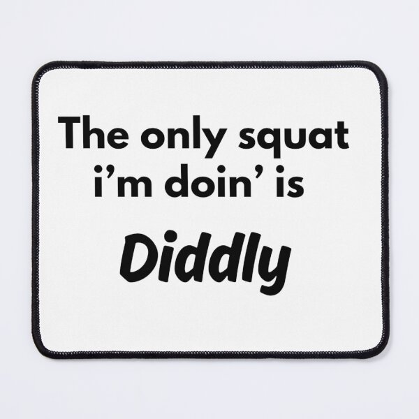 Item preview, dilly, dally, diddly squat, only squat, meme, funnyfits70, Humor, Funny, retro, vintage, cute designed and sold by FunnyFits70.