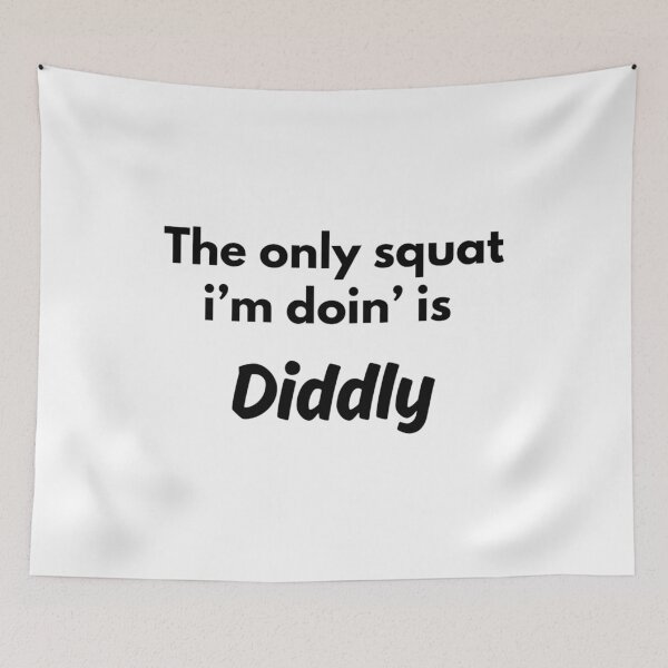 Item preview, dilly, dally, diddly squat, only squat, meme, funnyfits70, Humor, Funny, retro, vintage, cute designed and sold by FunnyFits70.