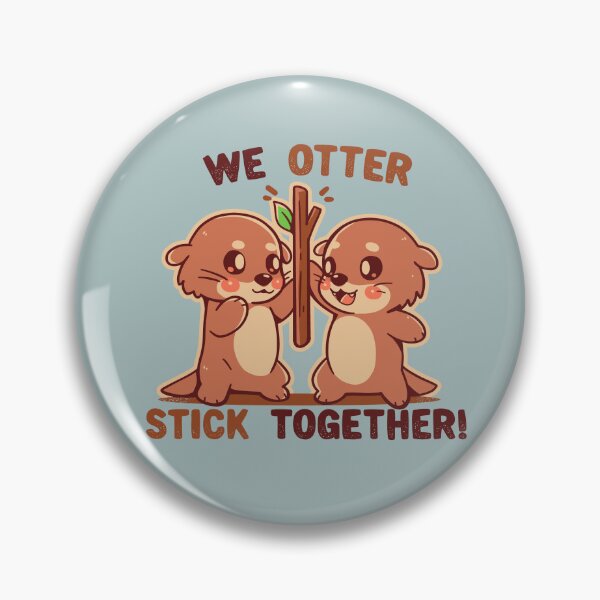 Item preview, We OTTER stick together designed and sold by TechraNova.