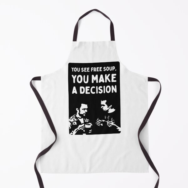 Item preview, You See Free Soup, You Make A Decision w/ Mac (It's Always Sunny in Philadelphia)  - Black Knock Out designed and sold by SabbaticalSteve.