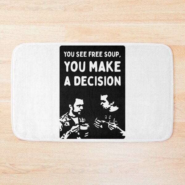 Item preview, You See Free Soup, You Make A Decision w/ Mac (It's Always Sunny in Philadelphia)  - Black Knock Out designed and sold by SabbaticalSteve.