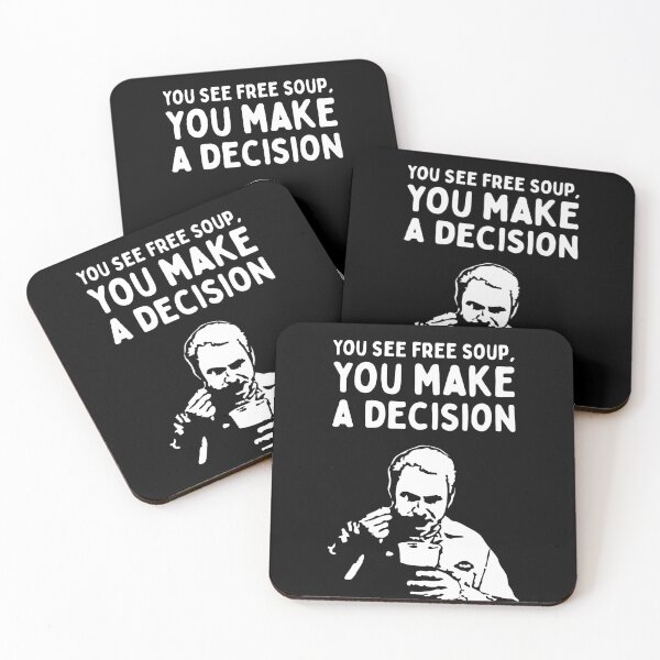 Item preview, You See Free Soup, You Make A Decision (It's Always Sunny in Philadelphia)  - White designed and sold by SabbaticalSteve.