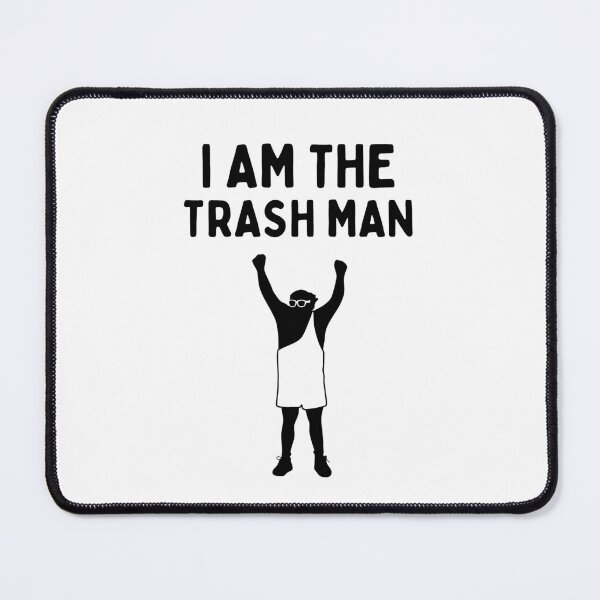 Item preview, I AM THE TRASH MAN (It's Always Sunny in Philadelphia) - Black designed and sold by SabbaticalSteve.