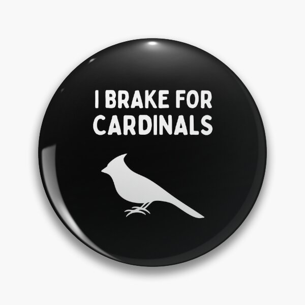 Item preview, Funny Bird Watching (I Brake For Cardinals) / Gift for Bird Lovers, Gift for Birdwatchers & Ornithologist - White designed and sold by SabbaticalSteve.