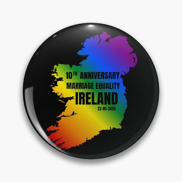 Item preview, 10th Anniversary Marriage Equality Ireland, Classic Pride 2025, Rainbow Map of Ireland and text graphic, Marriage Equality Ireland, 22-05-25, Equality for all,  designed and sold by PrideBeProud.