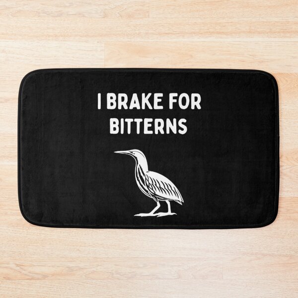 Item preview, Funny Bird Watching (I Brake For Bitterns) / Gift for Bird Lovers, Gift for Birdwatchers & Ornithologist - White designed and sold by SabbaticalSteve.