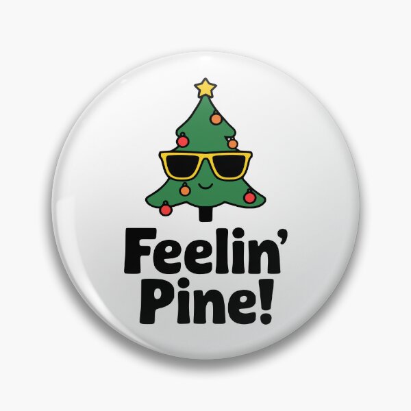 Item preview, Feeling Pine! Cute Christmas Tree Pun  designed and sold by PMCreative.