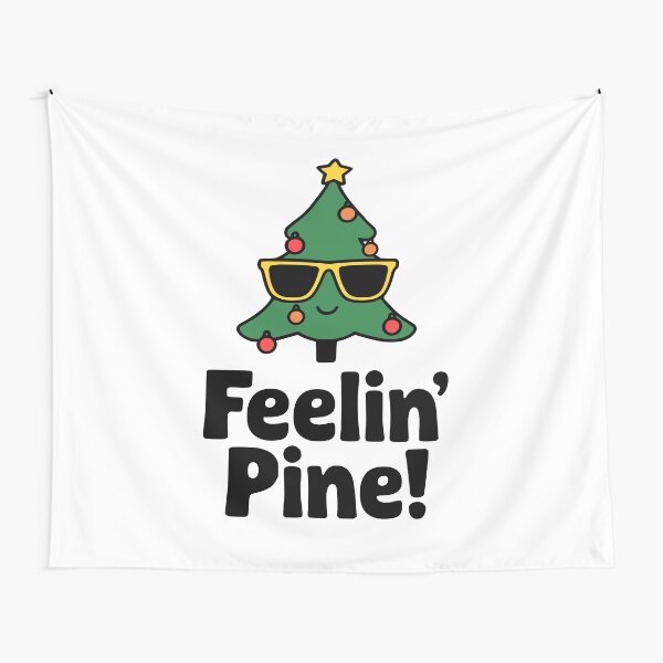 Item preview, Feeling Pine! Cute Christmas Tree Pun  designed and sold by PMCreative.
