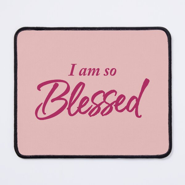 Item preview, I Am So Blessed designed and sold by FullyAwesome.